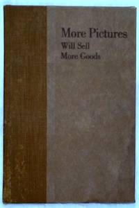 image of More Pictures Will Sell More Goods (Retailer's Pocket Library, Number 28)