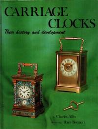 Carriage Clocks. Their History and Development.
