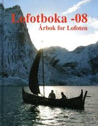 Lofotboka -08. Årbok for Lofoten.