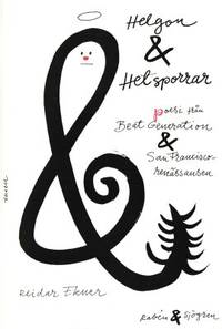 Helgon & hetsporrar. Poesi från Beat Generation …