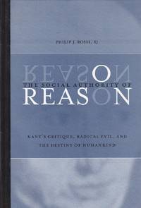 The Social Authority of Reason Kant's Critique, Radical Evil, and the  Destiny of Humankind