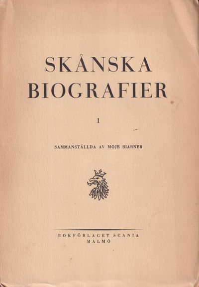 Skånska biografier I. Sammanställda av Moje…