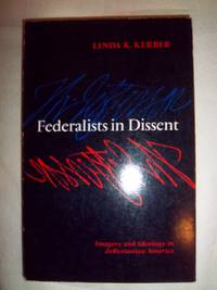 Federalists in Dissent: Imagery and Ideology in Jeffersonian America
