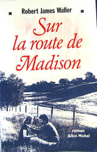 SUR LA ROUTE DE MADISON