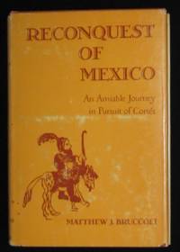 cover of Reconquest of Mexico: An Amiable Journey in Pursuit of Cortes