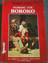 image of Working for Boroko : The origins of a coercive labour system in South Africa