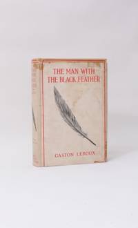 The Man With the Black Feather by Gaston Leroux - 1912