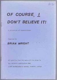 image of Of Course, I Don't Believe It! A Collection of Superstitions