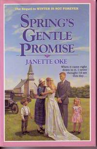Spring's Gentle Promise Seasons of the Heart #4 by Janette Oke - Paperback - 1989 - from Ye Old Bookworm (SKU: 12756)