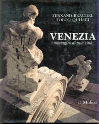 VENEZIA by Braudel Fernand  Quilici Folco - 1984