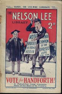 image of THE NELSON LEE LIBRARY; The St. Frank's Weekly: New Series No 21, September, Sept. 25, 1926 ("Vote for Handforth!")