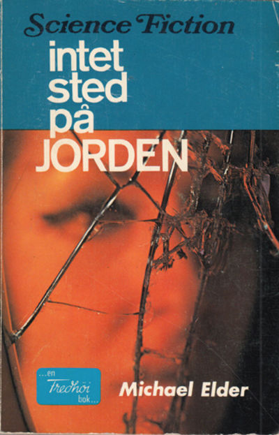 Intet sted på jorden.