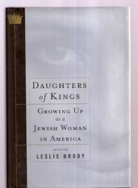 DAUGHTERS OF KINGS: GROWING UP JEWISH IN AMERICA