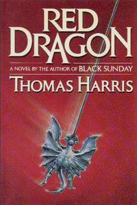 RED DRAGON by Harris, Thomas - 1981