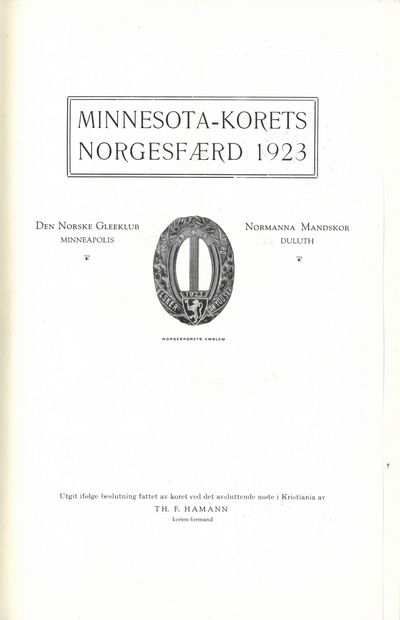 Den Norske Gleeklub, Minneapolis - Normanna Mandskor, Duluth. Utgit ifølge beslutning fattet av koret ved det avsluttende møte i Kristiania av Th. F. Hamann, korets formand. (photo 2)