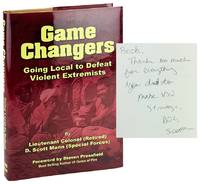 Game Changers: Going Local to Defeat Violent Extremists [Inscribed and Signed]