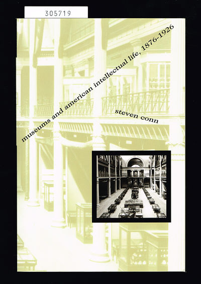 Museums and American intellectual life, 1876-1926.