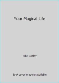 Your Magical Life