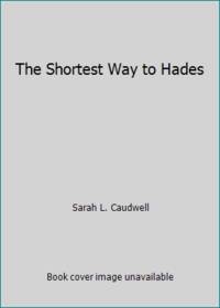 The Shortest Way to Hades