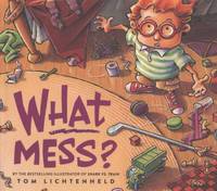 What Mess?