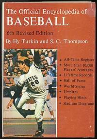 The Official Encyclopedia of Baseball by TURKIN, Hy and S.C. Thompson - 1972