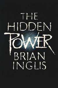 The Hidden Power: Science, Scepticism and PSI