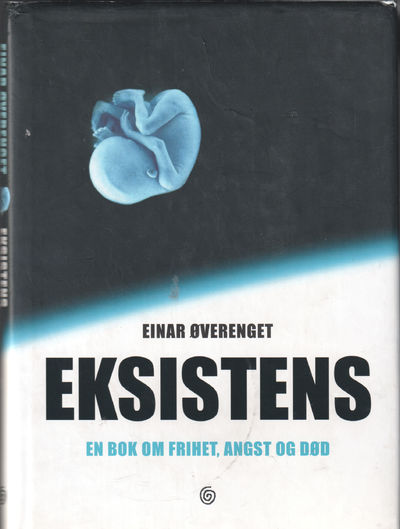 Eksistens. En bok om frihet, angst og død