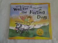 Walter the Farting Dog by William Kotzwinkle and Glenn Murray - Hardcover - 7th Printing - 2001 - from Corliss Books (SKU: 013217)