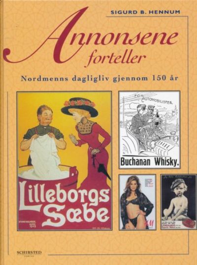 Annonsene forteller. Nordmenns dagligliv gjennom…