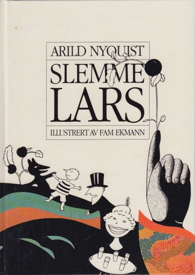 Slemme Lars. Illustrert av Fam Enkmann.