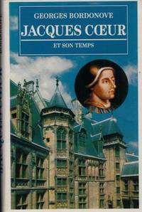 Jacques Coeur et son temps