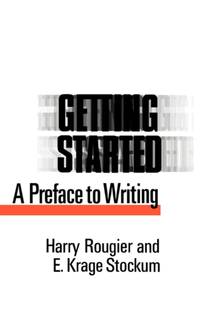 Getting Started: A Preface to Writing