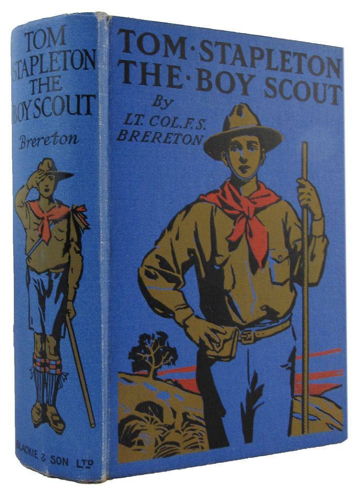 Tom Stapleton TOM STAPLETON THE BOY SCOUT by Captain F. S Brereton - n.d. - from Kay ...