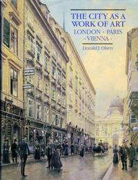 The City As A Work of Art London * Paris * Vienna