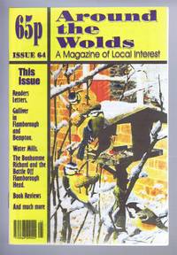 Around the Wolds, January-February 1999 No. 64 A Magazine of Local Interest