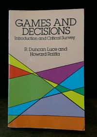 Games and Decisions: Introduction and Critical Survey (Dover Books on Mathematics)