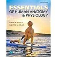 Essentials of Human Anatomy &amp; Physiology (NASTA EDITION) by Elaine N. Marieb - 2018-01-01