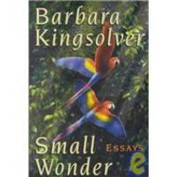 Small Wonder by Barbara Kingsolver - 2002-10-02