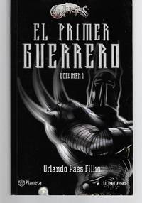 El Primer Guerrero ( Volumen Uno )