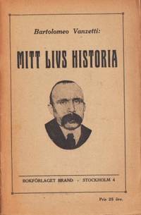 Mitt livs historia. Skriven i fängelset.