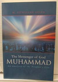 Muhammad. The Messenger of God. An Analysis of…