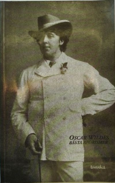 Oscar Wildes bästa aforismer.