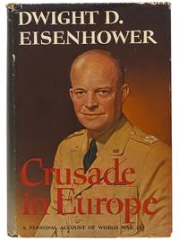 Crusade in Europe [A Personal Account of World War II]