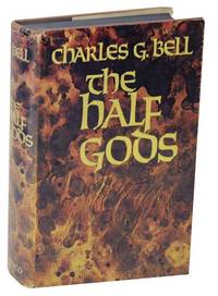 The Half Gods by Charles BELL - First Edition - 1968 - from Jeff Hirsch Books, ABAA (SKU: 119959)