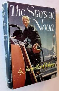 The Stars at Noon (With Floyd Odlum as Wingman)