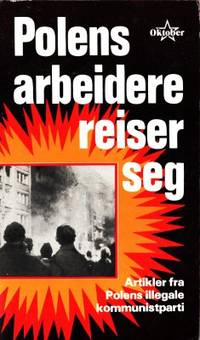 Polens arbeidere reiser seg. Artiklar fra Polens…