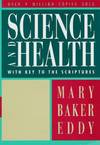 Science and Health with Key to the Scriptures : Authorized Edition