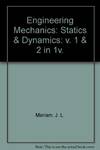 Engineering Mechanics: Statics & Dynamics: v. 1 & 2 in 1v.