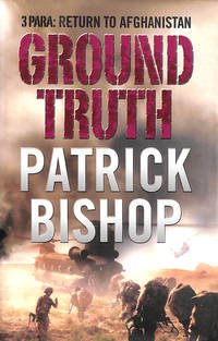 Ground Truth: 3 Para Return to Afghanistan