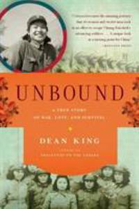 Unbound: A True Story of War Love and Survival